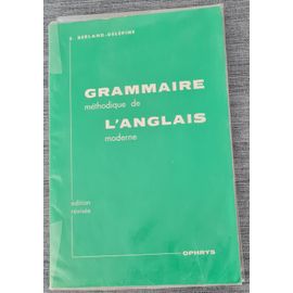Grammaire Méthodique De Anglais - Berland-Delépine - Éditions Ophrys - 1982