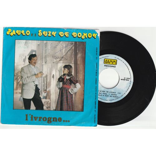 Rare 45t Sp Belge Paulo Et Suzy De Domoy Dédicacé L'Ivrogne / Ras Le Bol De L'Ecole