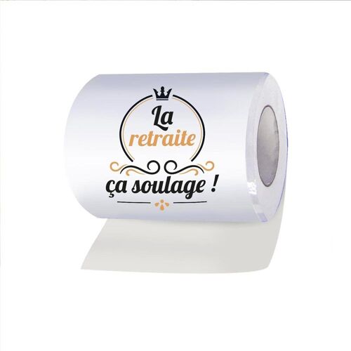 Papier Toilette Rouleau Wc La Retraite Ça Soulage 