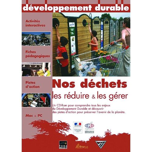 Nos Déchets : Les Réduire Et Les Gérer