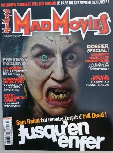 Mad Movies N° 214 _ Jusqu'en Enfer : Sam Raimi / La Horde / Nightmare Detective 2 / Rep ! The Genetic Opera /Dossier : Comédies Musicales Horrifiques / Michael Crichton / William Gibson _Décembre 2008