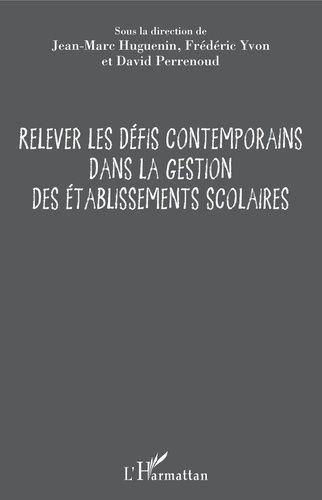 Relever Les Défis Contemporains Dans La Gestion Des Établissements Scolaires
