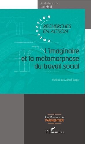 L'imaginaire Et La Métamorphose Du Travail Social