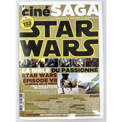 Magazine Ciné Saga N°7 - Star Wars La Bible Du Passionné (132 Pages - 2015)