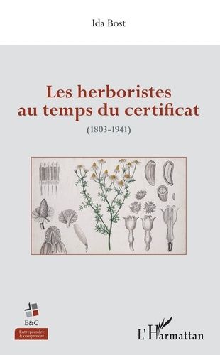 Les Herboristes Au Temps Du Certificat (1803-1941)