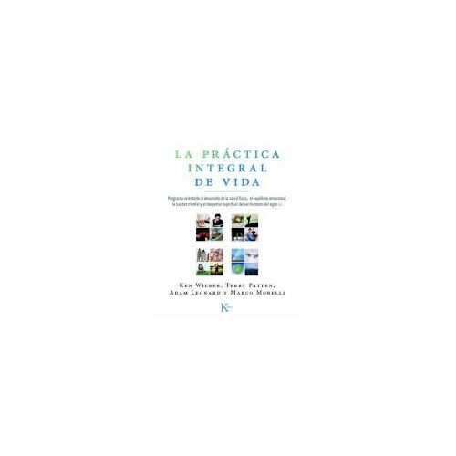La Práctica Integral De Vida