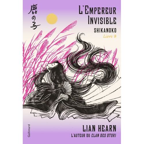 Shikanoko - Tome 3 - L'empereur Invisible