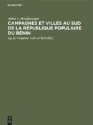 Campagnes Et Villes Au Sud De La République Populaire Du Bénin