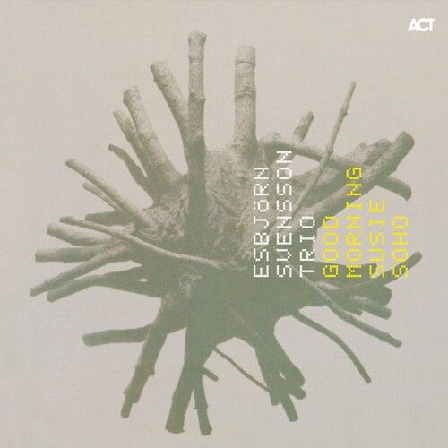 Esbjorn Trio (E.S.T.) Svensson - Good Morning Susie Soho [Vinyl Lp]