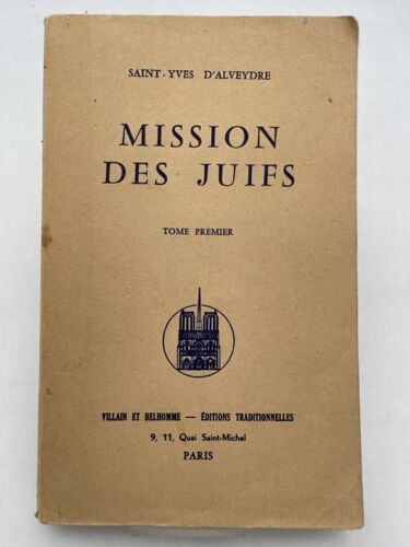 Mission Des Juifs. Tome 1