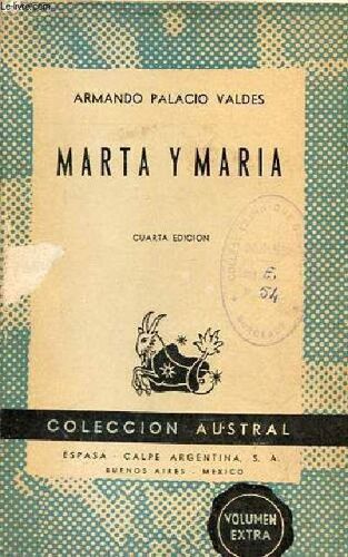 Marta Y Maria - Cuarta Edicion - Coleccion Austral N°133.