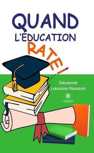 Quand L'éducation Rate !