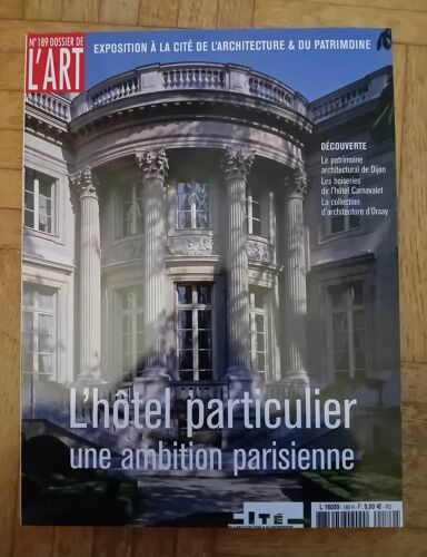 Dossier De L'Art 189 L'Hôtel Particulier Une Ambition Parisienne Exposition