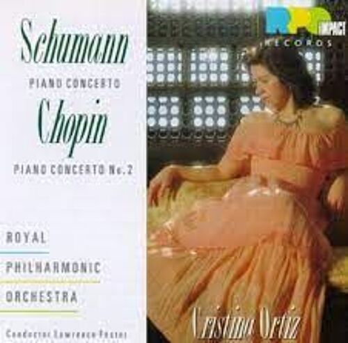 Robert Schumann Concerto Pour Piano Et Orchestre En La Mineur Op 54 Frédéric Chopin Concerto Pour Piano N°2 En Fa Mineur Op 21 Par Cristina Ortiz Piano Royal Philharmonic Orchestra Dir Lawrence Foster