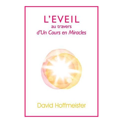 L'eveil Au Travers D'un Cours En Miracles