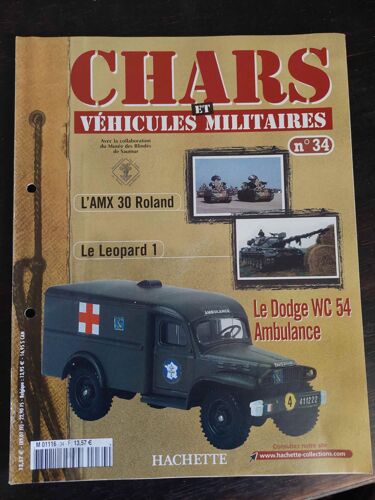 Revue Chars Et Vehicules Militaires N°34 / Amx 30 Roland / Leopard 1 / Dodge Wc 54 Ambulance