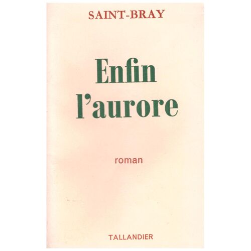 Enfin L'aurore