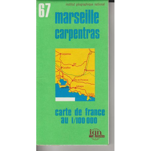 Carte Ign 1:100 000 Marseille Carpentras 67