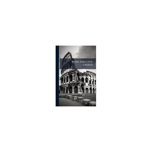Rome And Civil Liberty