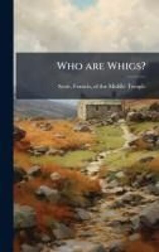 Who Are Whigs?