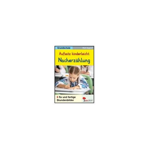 Aufsatz Kinderleicht - Die Nacherzählung