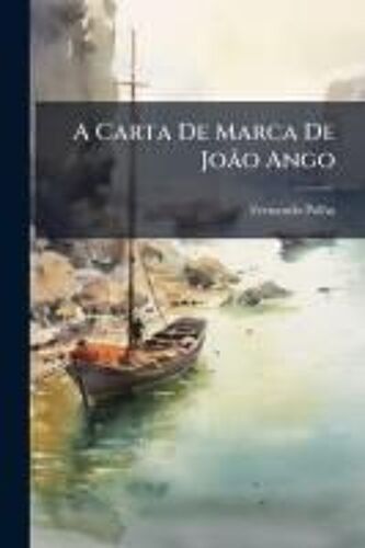 A Carta De Marca De Joã£O Ango