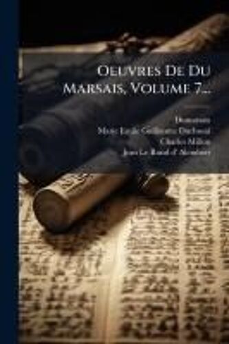 Oeuvres De Du Marsais, Volume 7...