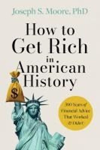 How To Get Rich In American History