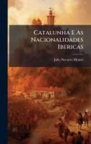 Catalunha E As Nacionalidades Ibericas