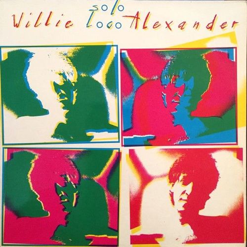 Solo Loco - Willie Alexander