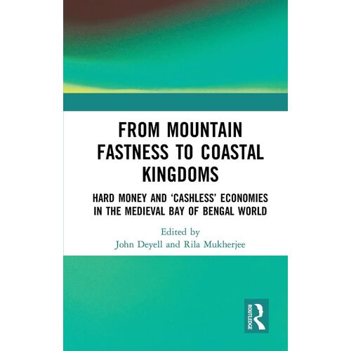 From Mountain Fastness To Coastal Kingdoms