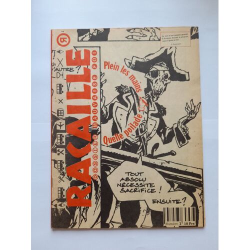 Revue Bd Racaille N° 1/Dossier Mauvaise Foi - Trimestriel Mai 1992 - 47 Pages - Nombreux Auteurs Dont Arno, Rossi, Alph, Got, Leconte, Rabaté, Yann, Riff Reb'S, Zou, Coudray, Etc..