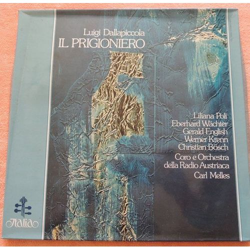 Luigi Dallapiccola - Liliana Poli, Eberhard Wächter, Gerald English, Werner Krenn, Christian Bösch, Coro E Orchestra Della Radio Austriaca, Carl Melles – Il Prigioniero - Coffret 1xvinyle 33t Lp