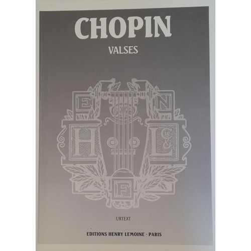 Chopin Valses Pour Piano - Urtext - Éditions Lemoine