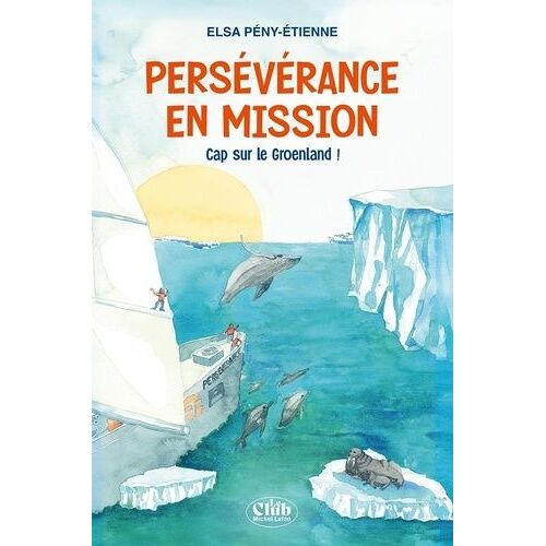 Persévérance En Mission - Cap Sur Le Groenland !