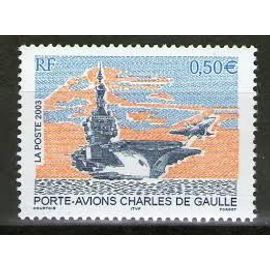 Bâtiment De Guerre : Porte-Avions Charles De Gaulle Année 2003 N° 3557 Yvert Et Tellier Luxe
