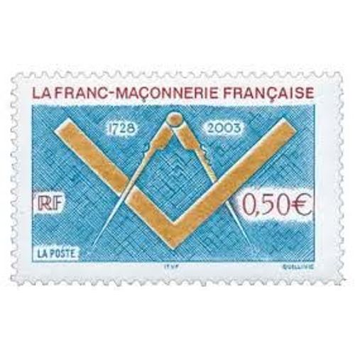 275ème Anniversaire De La Franc-Maçonnerie Française Année 2003 N° 3581 Yvert Et Tellier Luxe