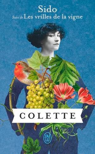 Sido Suivi De Les Vrilles De La Vigne