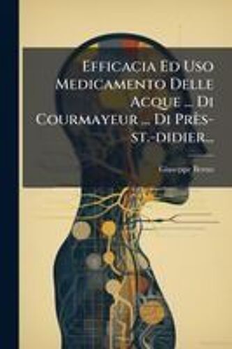 Efficacia Ed Uso Medicamento Delle Acque ... Di Courmayeur ... Di Près-St.-Didier...