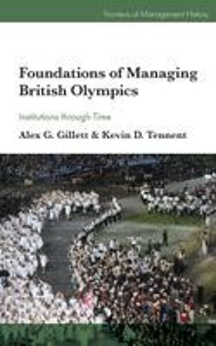 Foundations Of Managing British Olympics