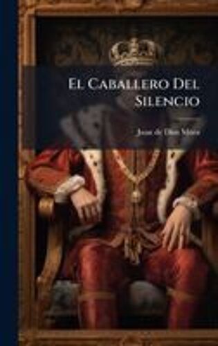 El Caballero Del Silencio