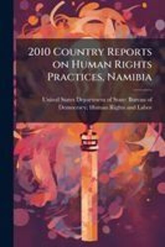2010 Country Reports On Human Rights Practices, Namibia