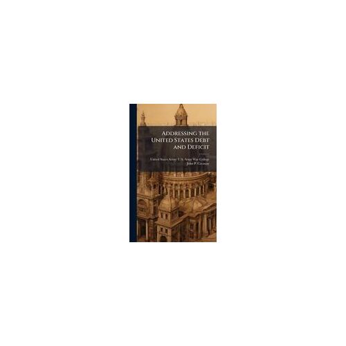 Addressing The United States Debt And Deficit