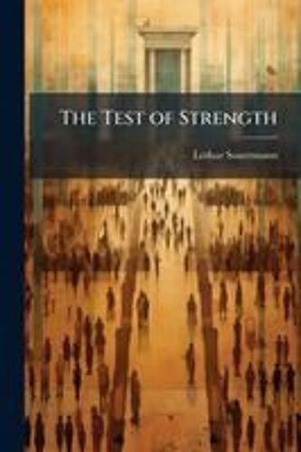 The Test Of Strength