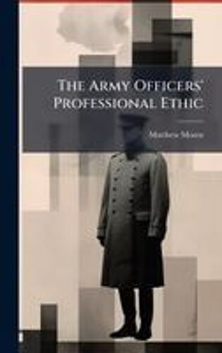 The Army Officers' Professional Ethic