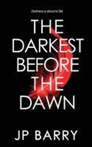 The Darkest Before The Dawn
