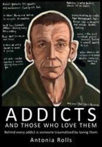 Addicts And Those Who Love Them