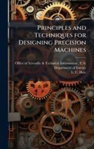 Principles And Techniques For Designing Precision Machines