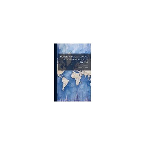 Foreign Policy And A State's Hierarchy Of Needs