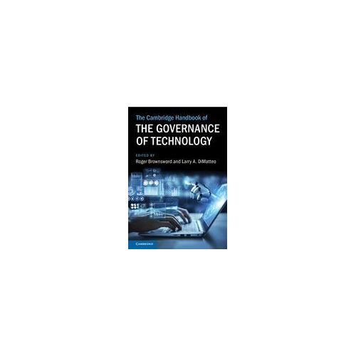 The Cambridge Handbook Of The Governance Of Technology